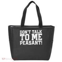 Don't Talk To Me Peasant Funny Introver Tote Bag thumb 0