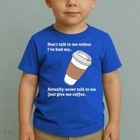 DonT Talk To Me Unless IVe Had My Coffee Joke Toddler T-Shirt thumb 2