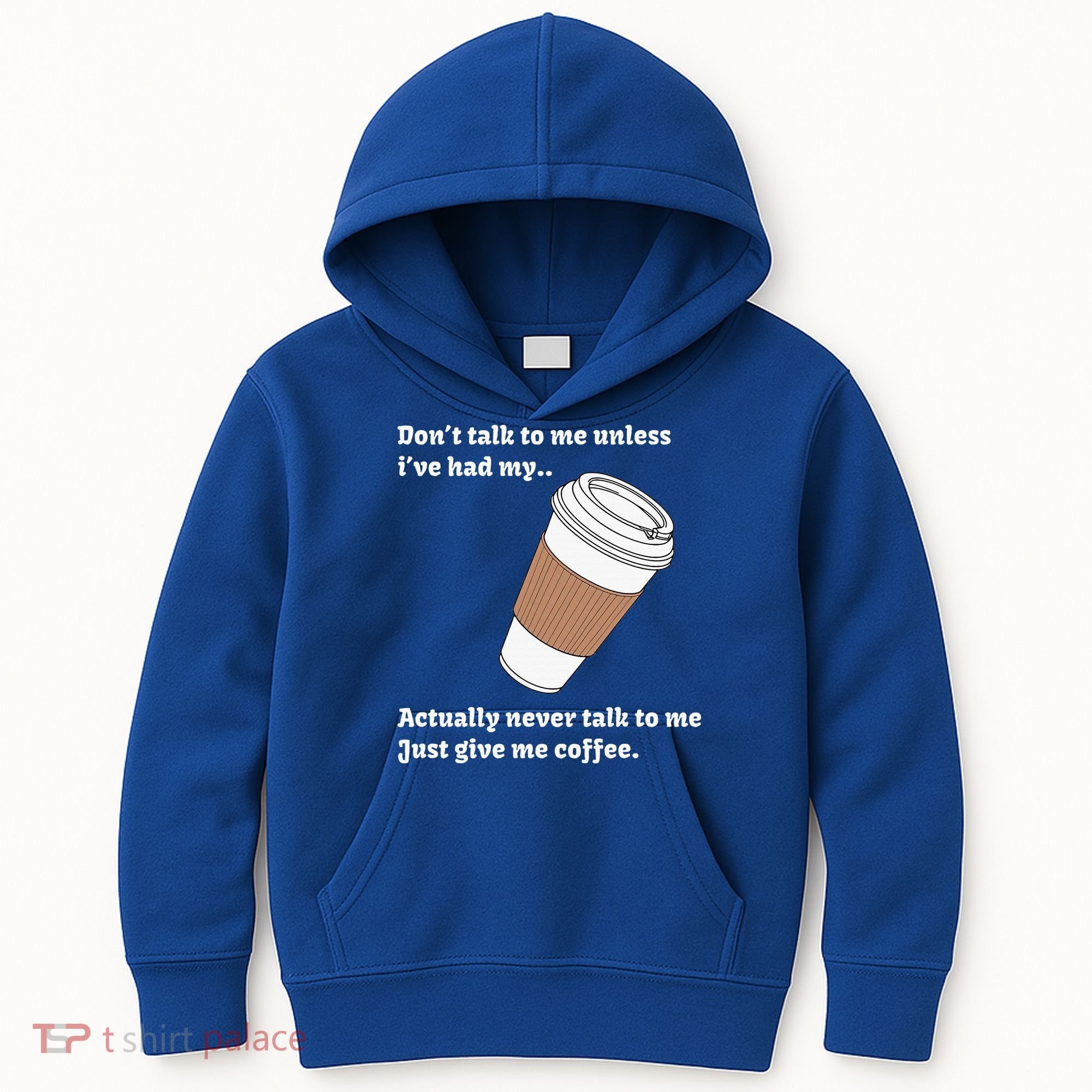 DonT Talk To Me Unless IVe Had My Coffee Joke Kids Hoodie