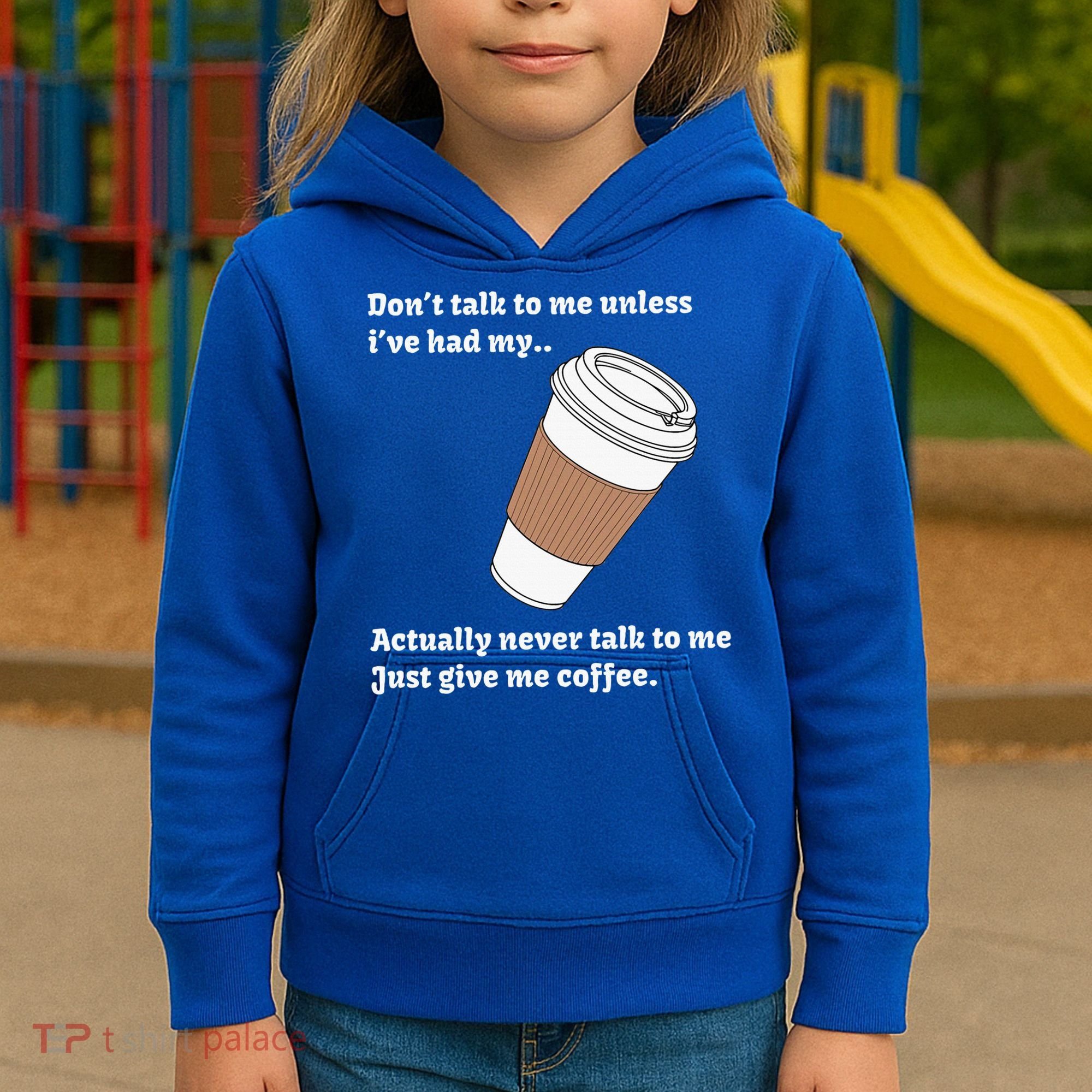 DonT Talk To Me Unless IVe Had My Coffee Joke Kids Hoodie