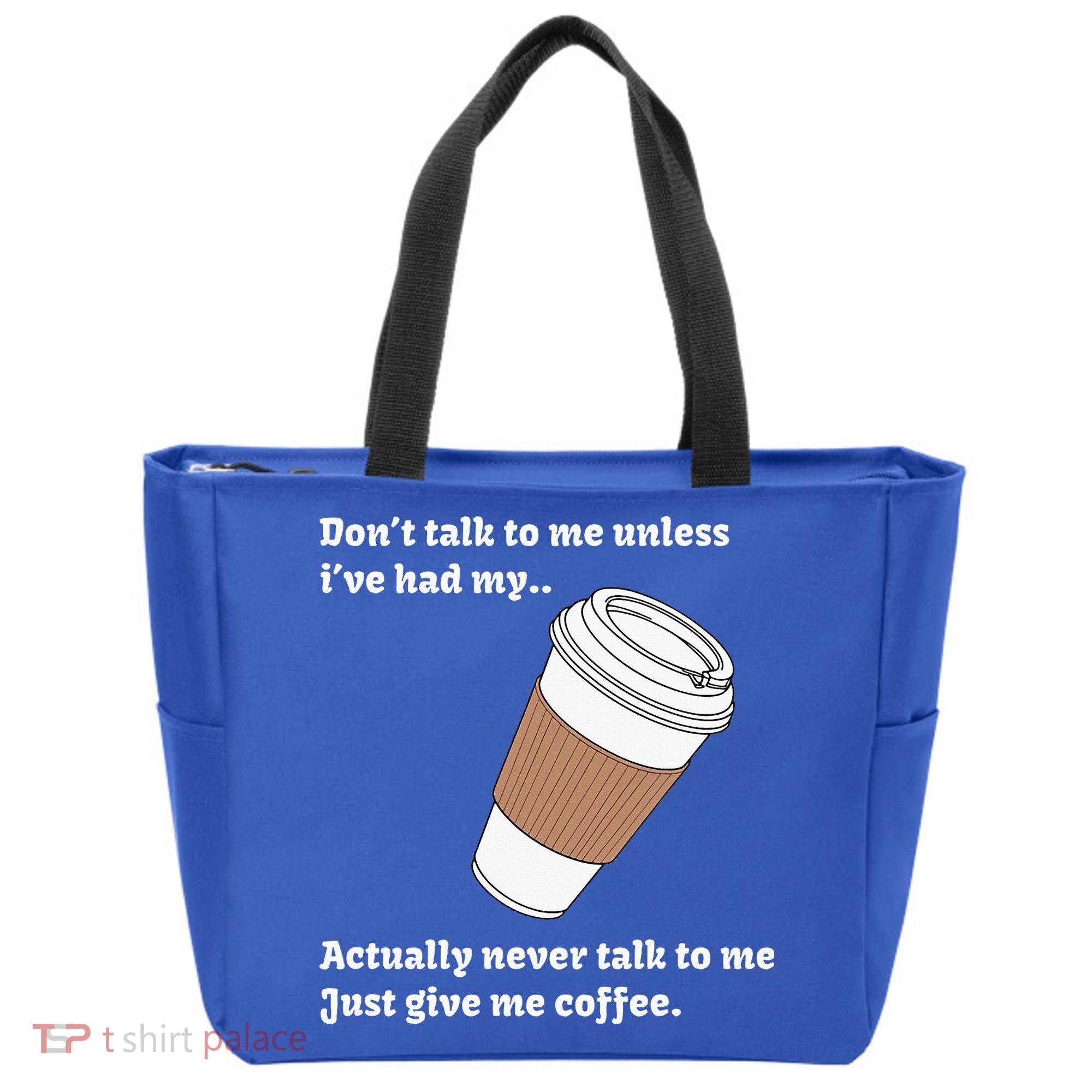DonT Talk To Me Unless IVe Had My Coffee Joke Tote Bag