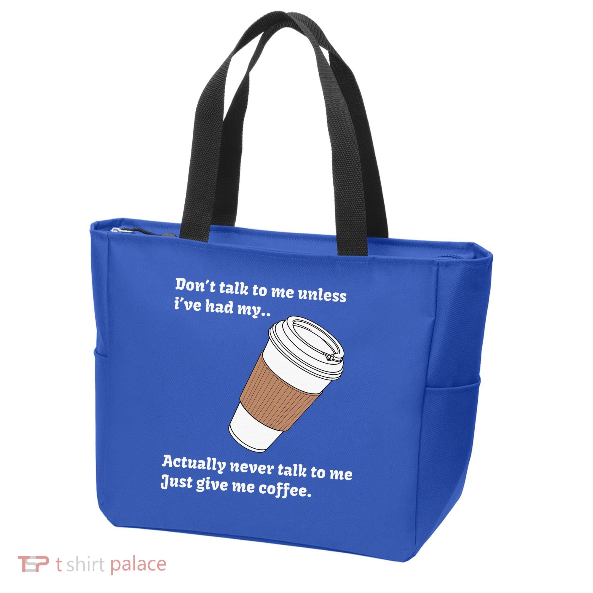 DonT Talk To Me Unless IVe Had My Coffee Joke Tote Bag
