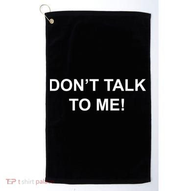 Don't Talk To Me Secret Masked Performer Gift Golf Towel