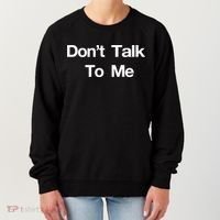 Don't Talk To Me Gift Women's Sweatshirt thumb 0