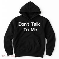 Don't Talk To Me Gift Hoodie thumb 0