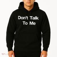 Don't Talk To Me Gift Hoodie thumb 2