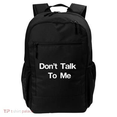 Don't Talk To Me Gift Backpack