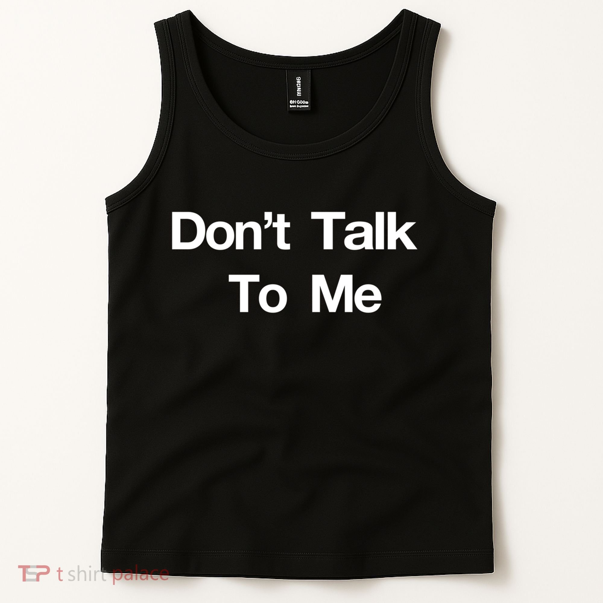 Don't Talk To Me Gift Tank Top