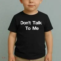 Don't Talk To Me Gift Toddler T-Shirt thumb 2