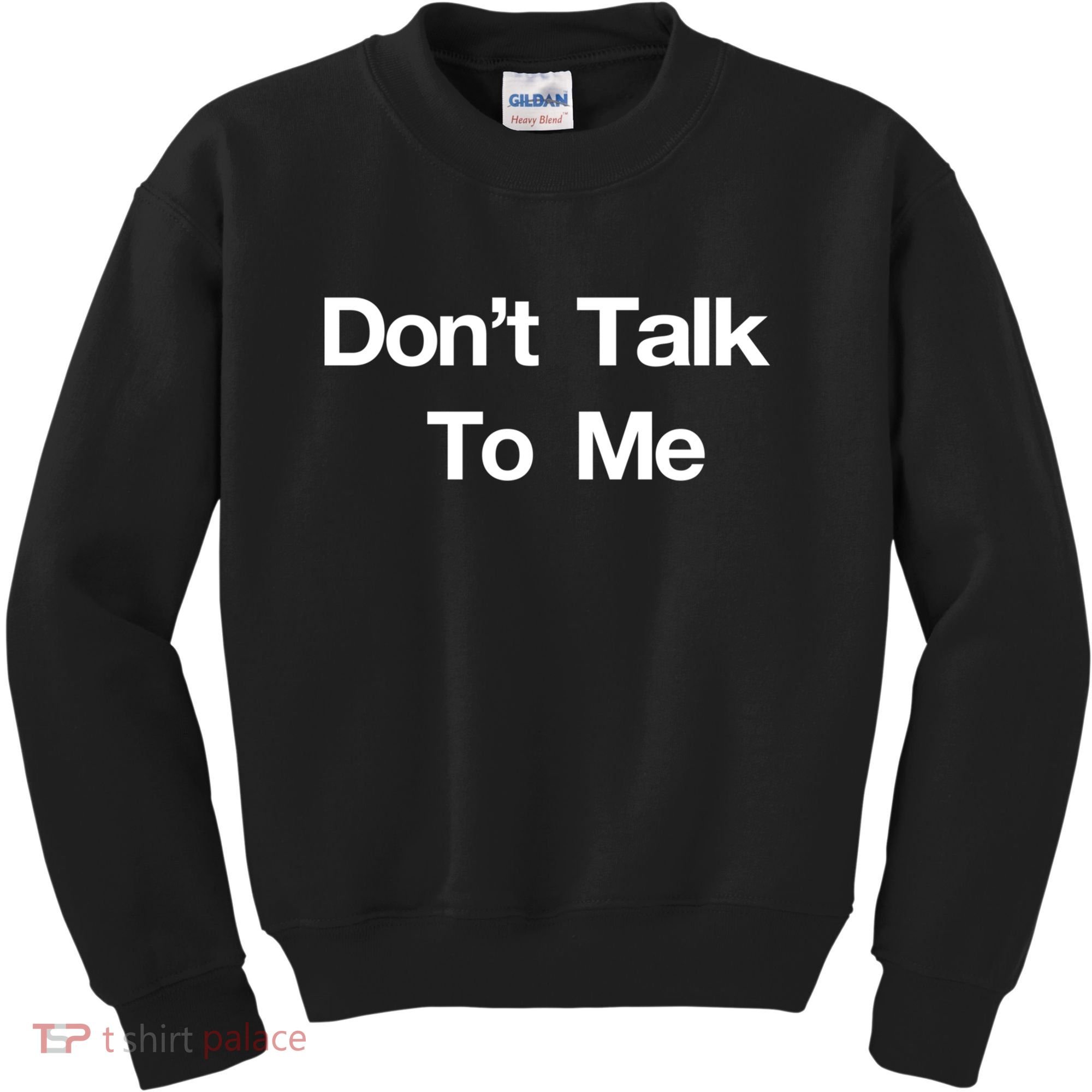 Don't Talk To Me Gift Kids Sweatshirt