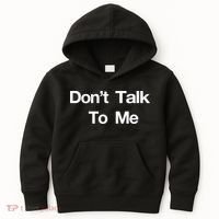 Don't Talk To Me Gift Kids Hoodie thumb 0