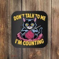 Dont Talk To Me Im Counting Knitting Cat Funny Cat Knits Coaster thumb 0