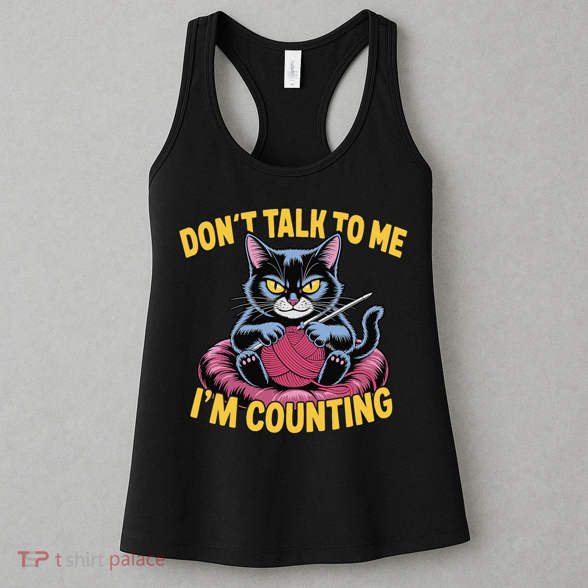 Dont Talk To Me Im Counting Knitting Cat Funny Cat Knits Women's Tank Top
