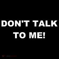 Don't Talk To Me! Gift USA-Made Doggie Bandana thumb 2