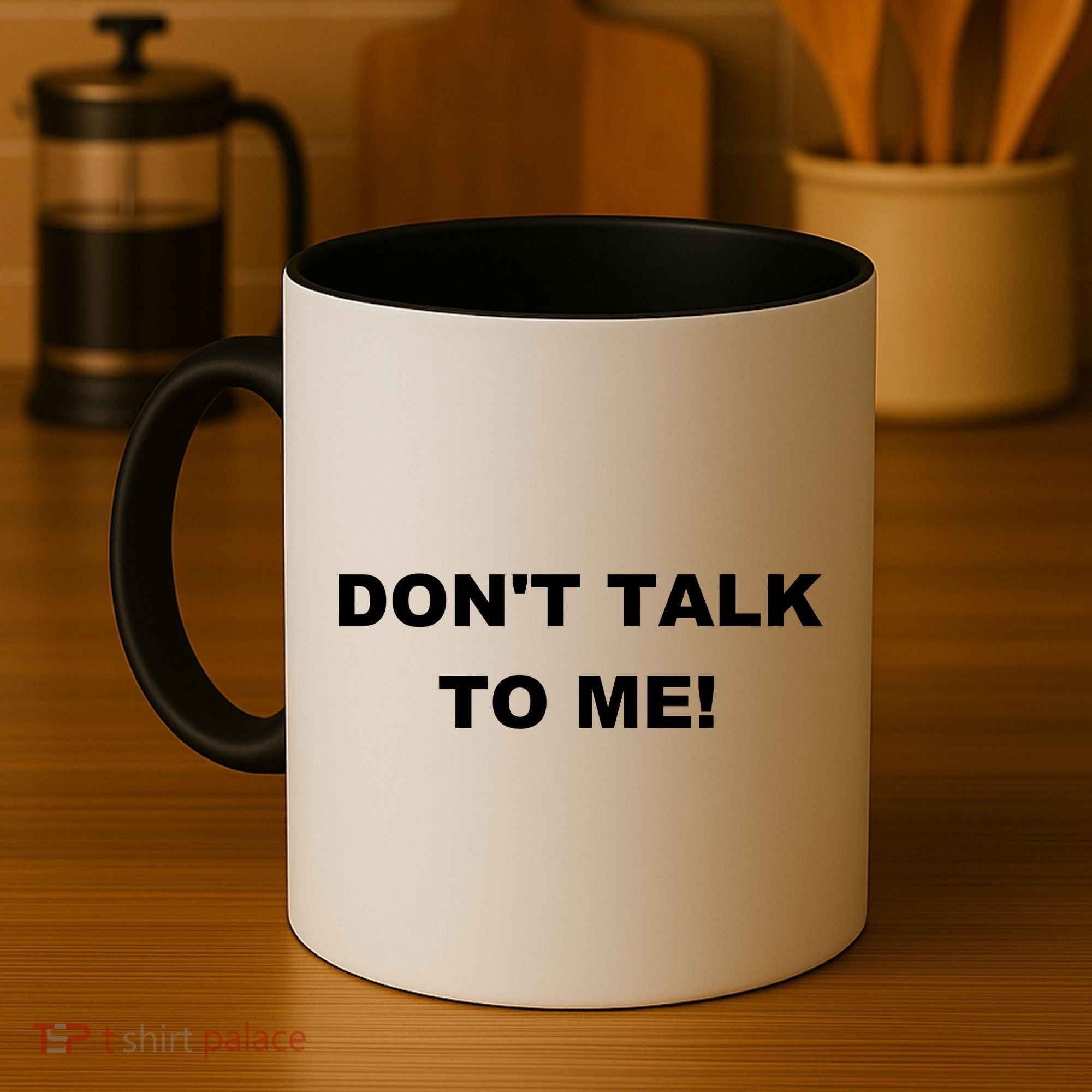 Don't Talk To Me! Gift Coffee Mug