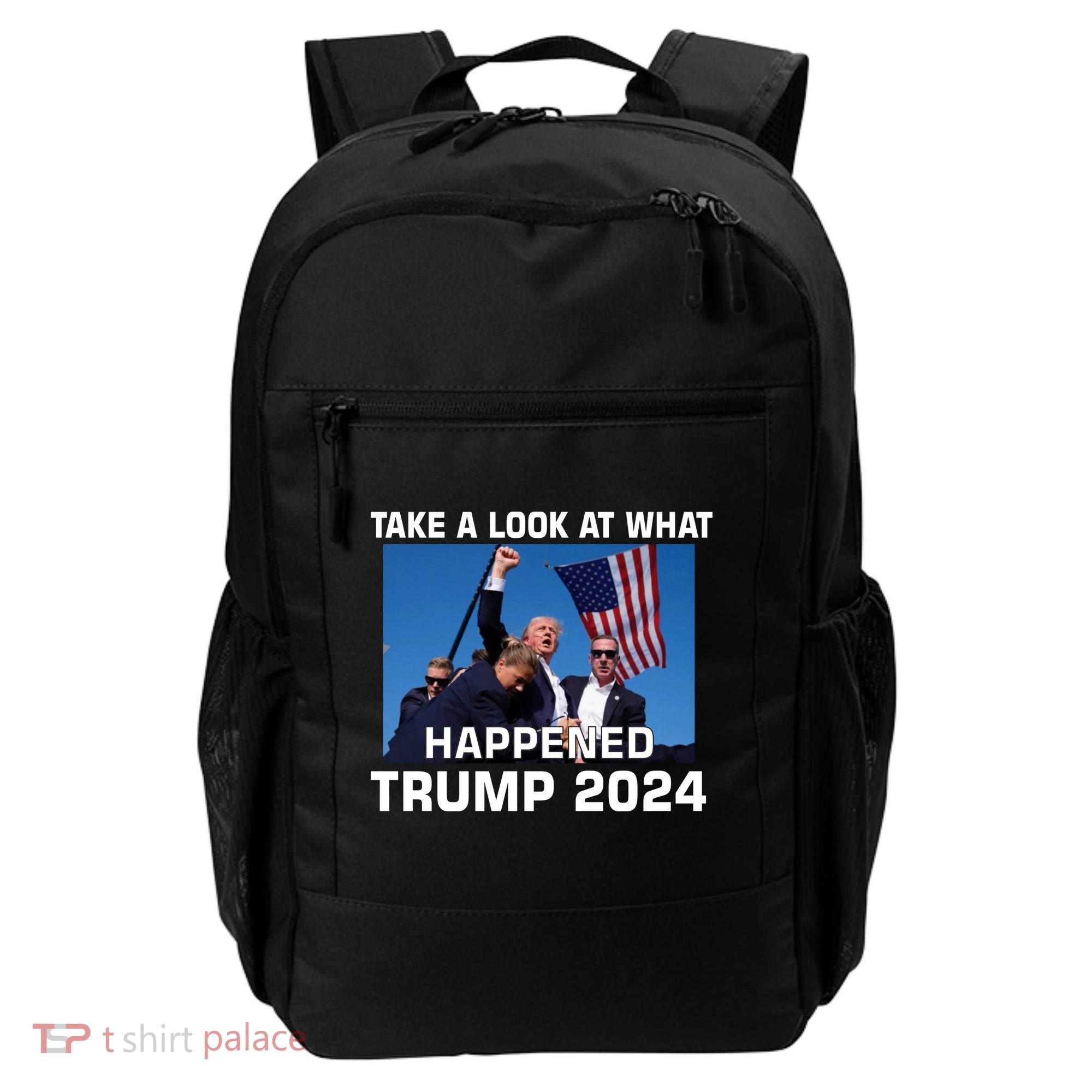 Donald Trump Take A Look What Happened I DonT Die Easily Backpack