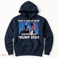 Donald Trump Take A Look What Happened I DonT Die Easily Hoodie thumb 0