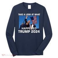 Donald Trump Take A Look What Happened I DonT Die Easily Long Sleeve Shirt thumb 0