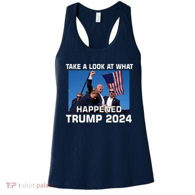 Donald Trump Take A Look What Happened I DonT Die Easily Women's Tank Top