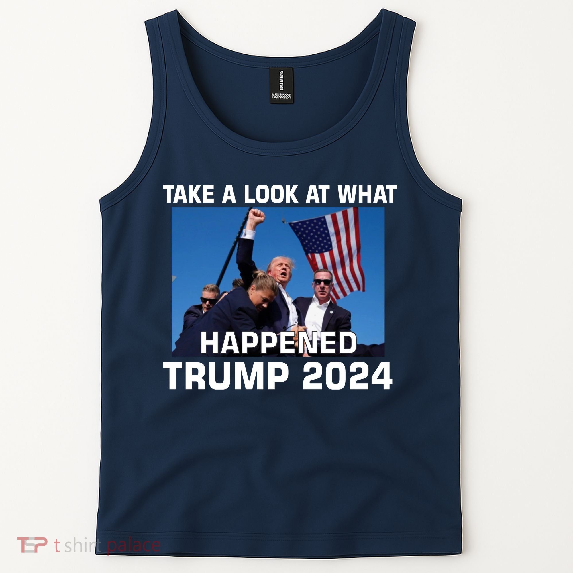 Donald Trump Take A Look What Happened I DonT Die Easily Tank Top