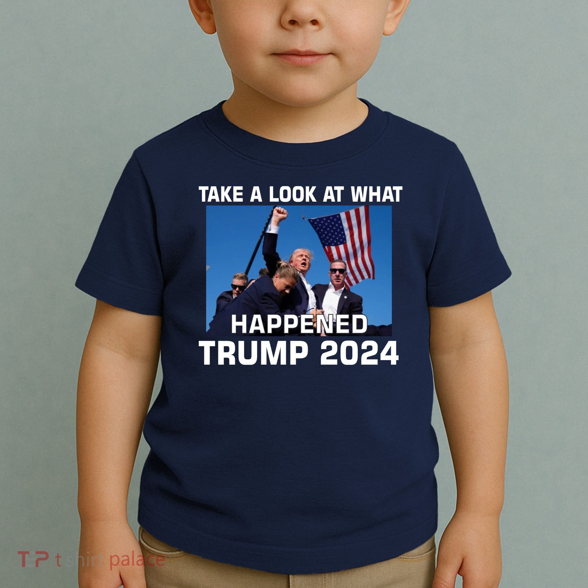Donald Trump Take A Look What Happened I DonT Die Easily Toddler T-Shirt