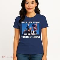 Donald Trump Take A Look What Happened I DonT Die Easily Women's T-Shirt thumb 4