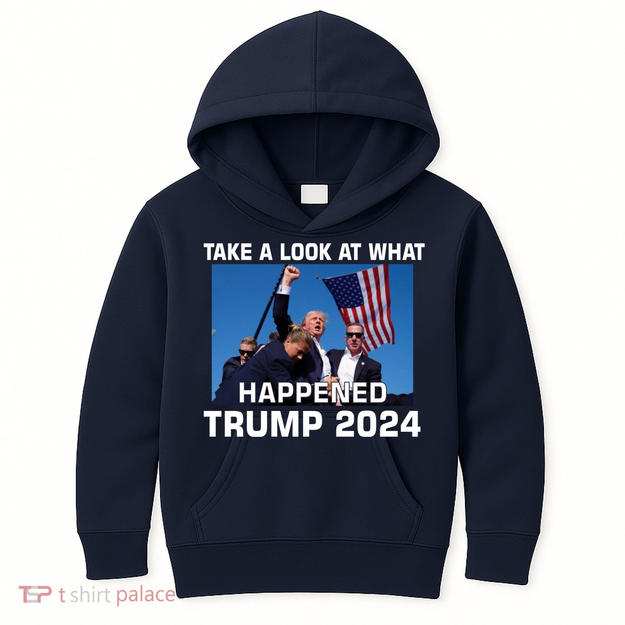 Donald Trump Take A Look What Happened I DonT Die Easily Kids Hoodie