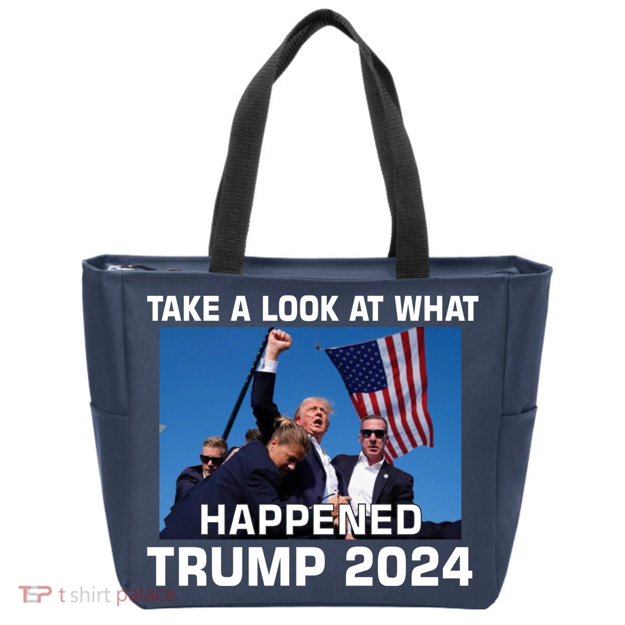 Donald Trump Take A Look What Happened I DonT Die Easily Tote Bag