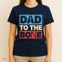 Dad To The Bone Bad Dad Humor T-Shirt thumb 4