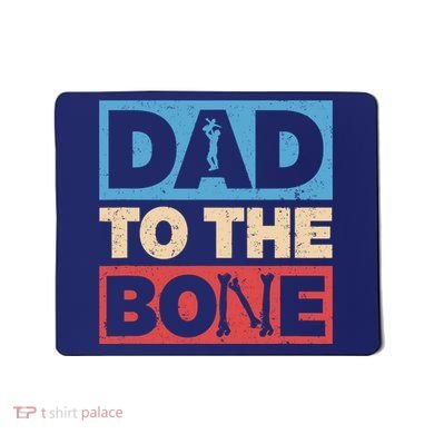 Dad To The Bone Bad Dad Humor Mousepad