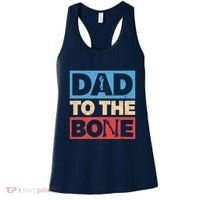 Dad To The Bone Bad Dad Humor Women's Tank Top thumb 0