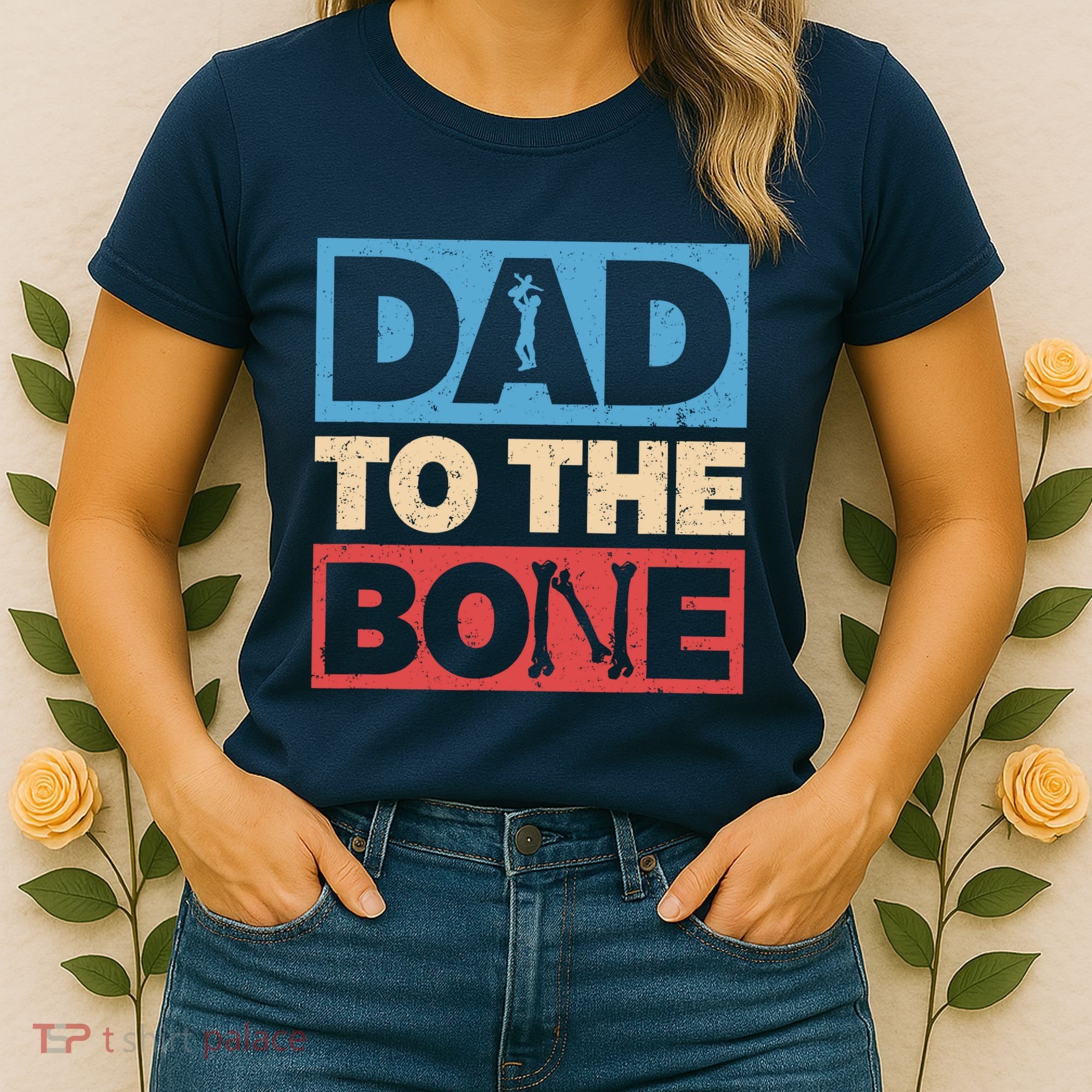 Dad To The Bone Bad Dad Humor Women's T-Shirt