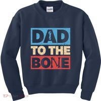Dad To The Bone Bad Dad Humor Kids Sweatshirt thumb 0