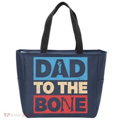 Dad To The Bone Bad Dad Humor Tote Bag