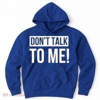 Dont Talk To Me Don't Talk To Me Great Gift Hoodie thumb 0