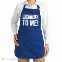 Dont Talk To Me Don't Talk To Me Great Gift Apron thumb 2