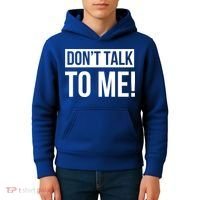 Dont Talk To Me Don't Talk To Me Great Gift Kids Hoodie thumb 4