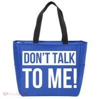 Dont Talk To Me Don't Talk To Me Great Gift Tote Bag thumb 0