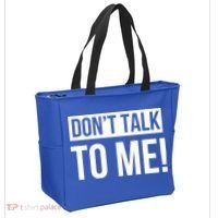 Dont Talk To Me Don't Talk To Me Great Gift Tote Bag thumb 2