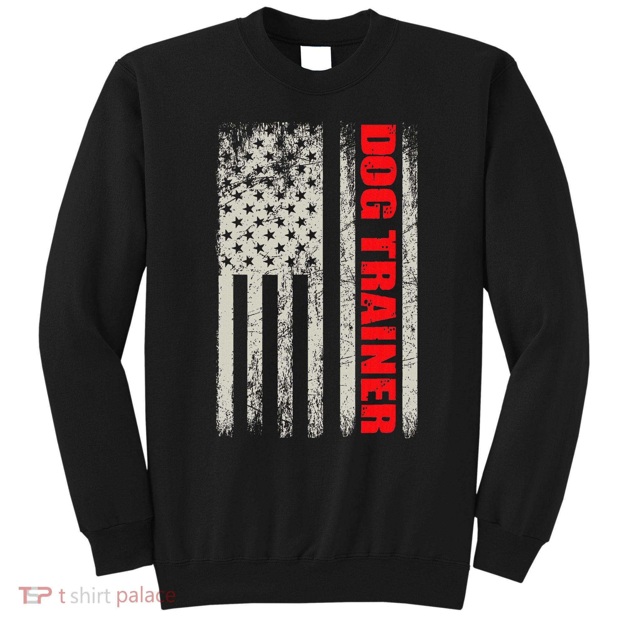 Dog Trainer Usa Flag Dog Training Fun K9 Training Show Dog Sweatshirt