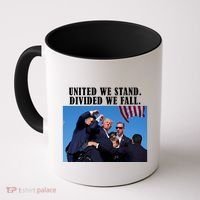 Donald Trump United We Stand Dived We Fall Coffee Mug thumb 0