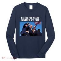 Donald Trump United We Stand Dived We Fall Long Sleeve Shirt thumb 0