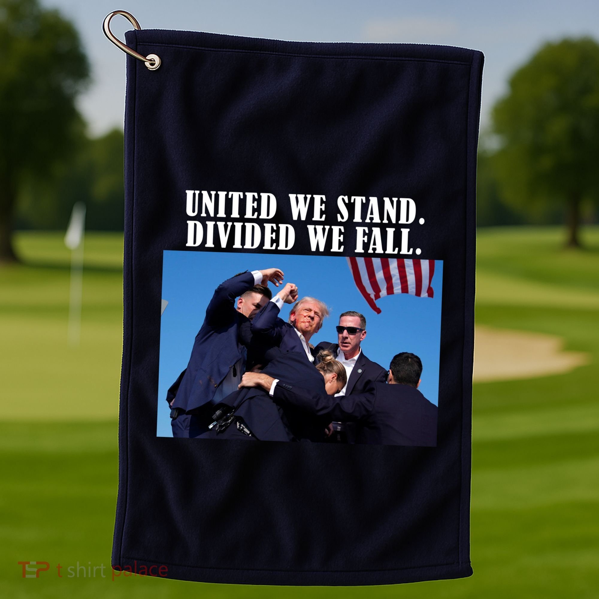 Donald Trump United We Stand Dived We Fall Golf Towel