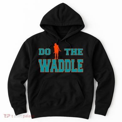 Do The Waddle Football Dance Hoodie