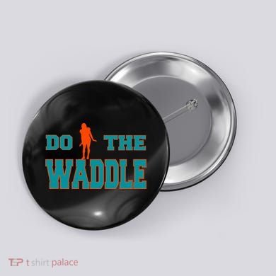 Do The Waddle Football Dance Button