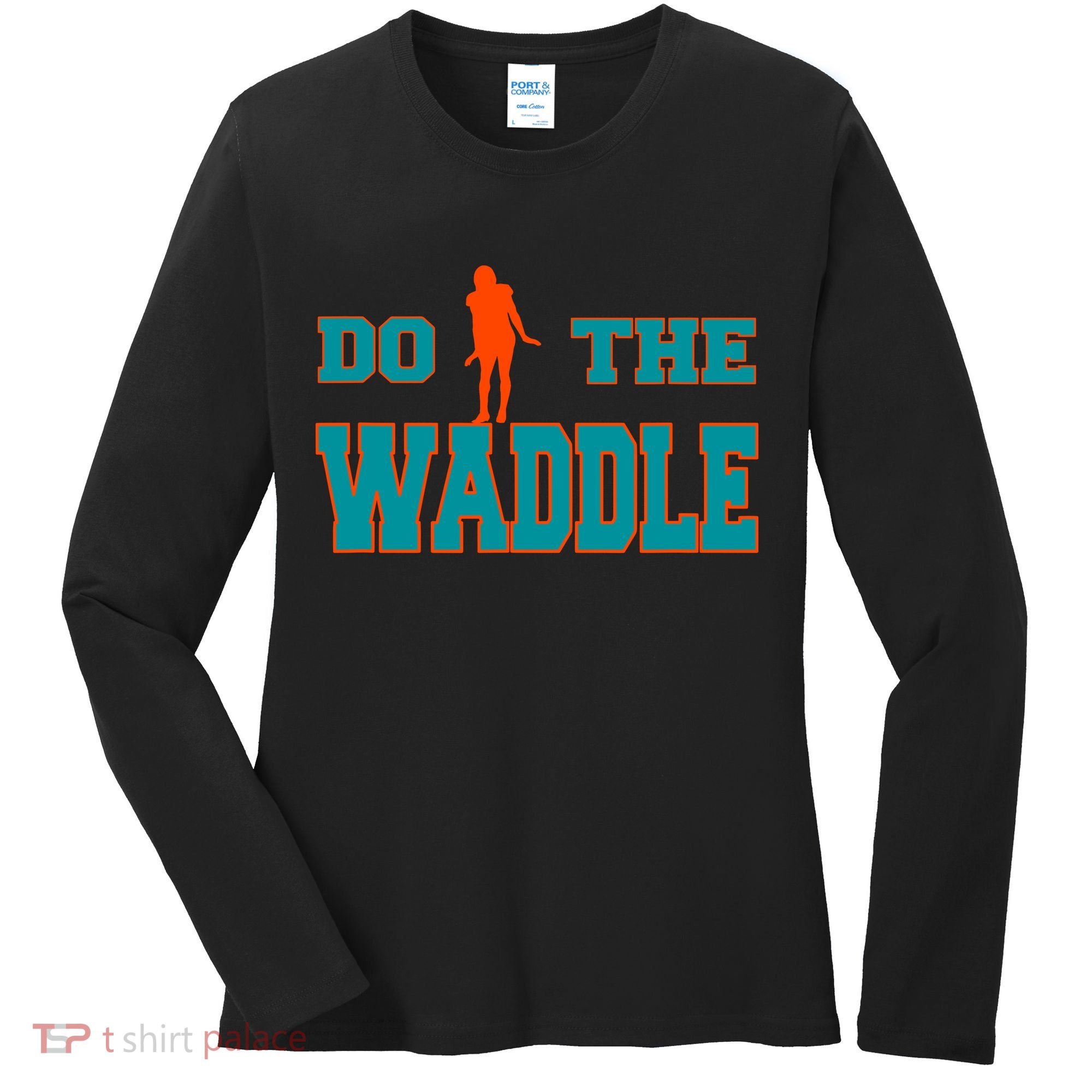 Do The Waddle Football Dance Women's Long Sleeve Shirt