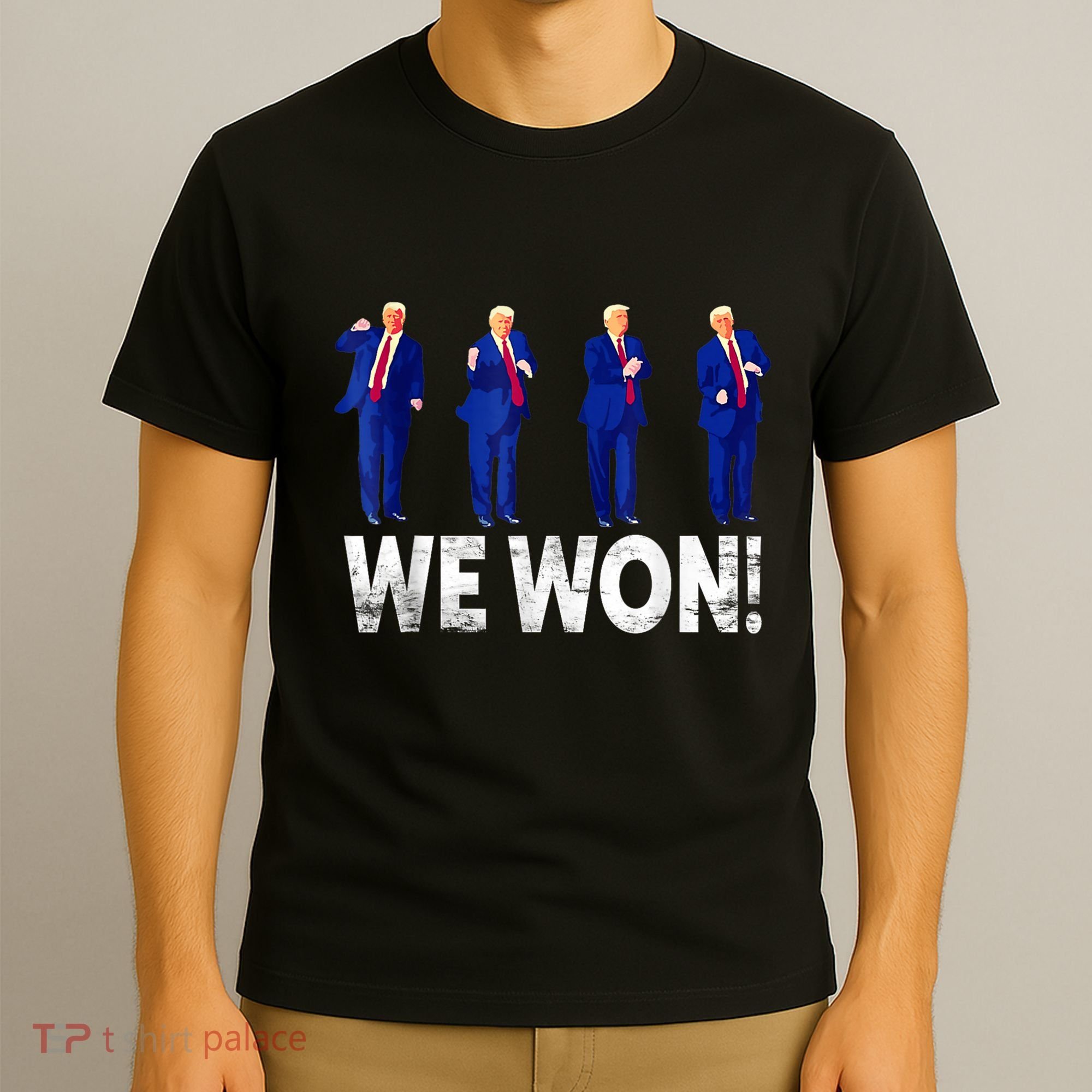 Donald Trump Won 2024 Trump Dance We Won 2024 Trump 47 T-Shirt
