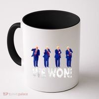 Donald Trump Won 2024 Trump Dance We Won 2024 Trump 47 Coffee Mug thumb 0