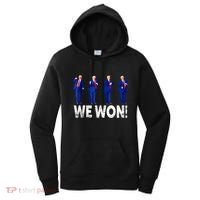 Donald Trump Won 2024 Trump Dance We Won 2024 Trump 47 Women's Hoodie thumb 0