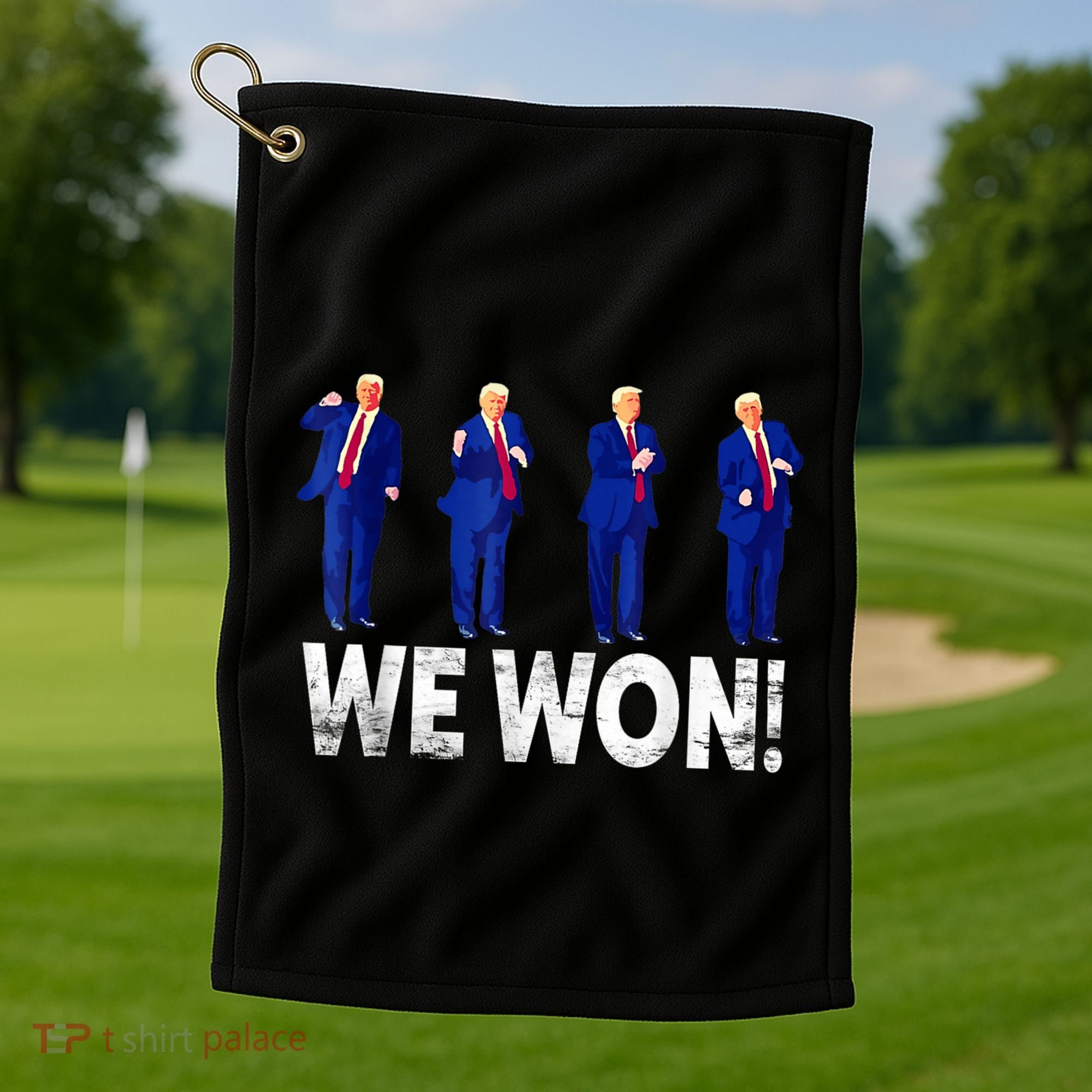 Donald Trump Won 2024 Trump Dance We Won 2024 Trump 47 Golf Towel
